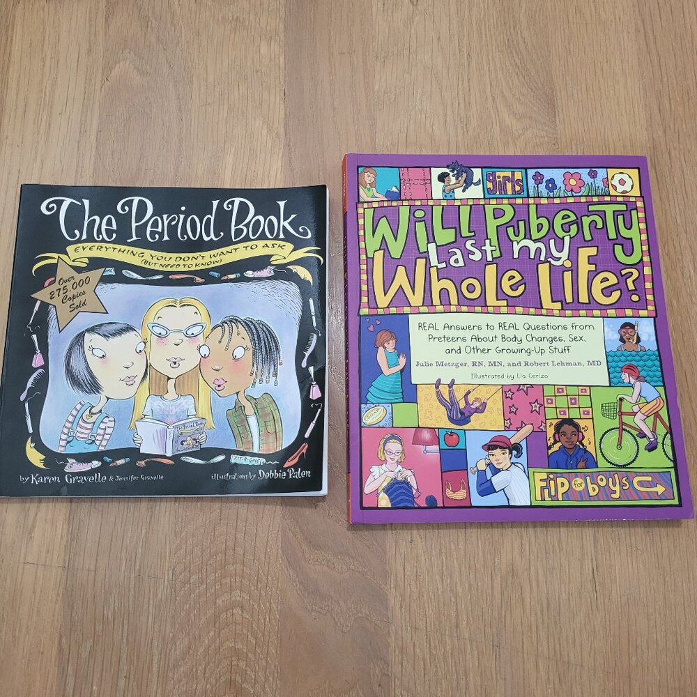 The Period Book and Will Puberty Last My Whole Life Books - Set of TWO (2) Books